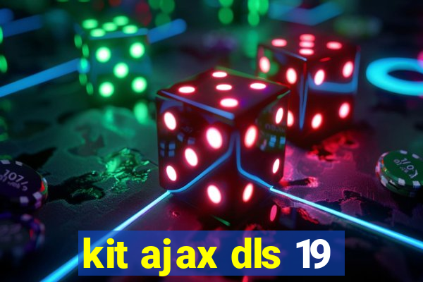 kit ajax dls 19